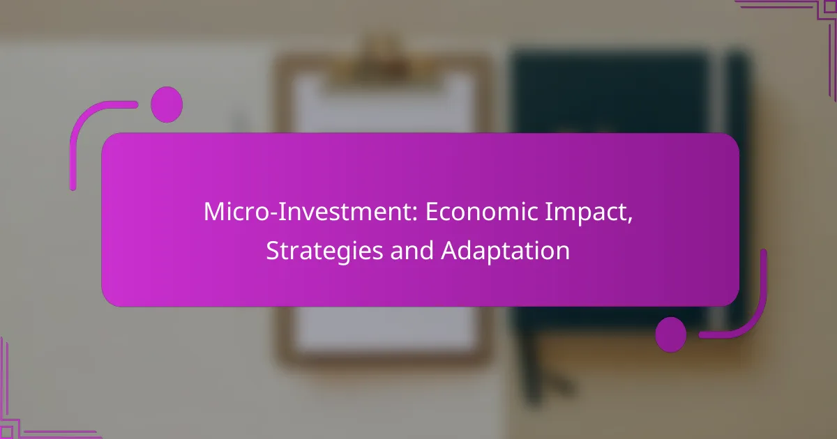 Micro-Investment: Economic Impact, Strategies and Adaptation