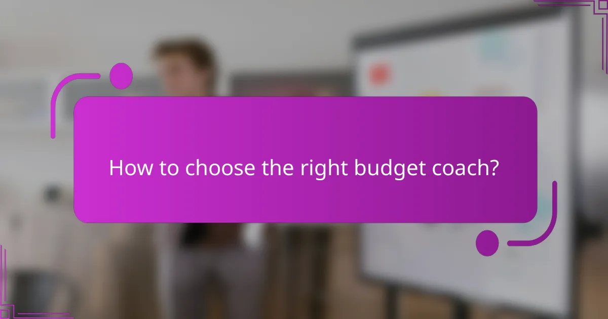 How to choose the right budget coach?