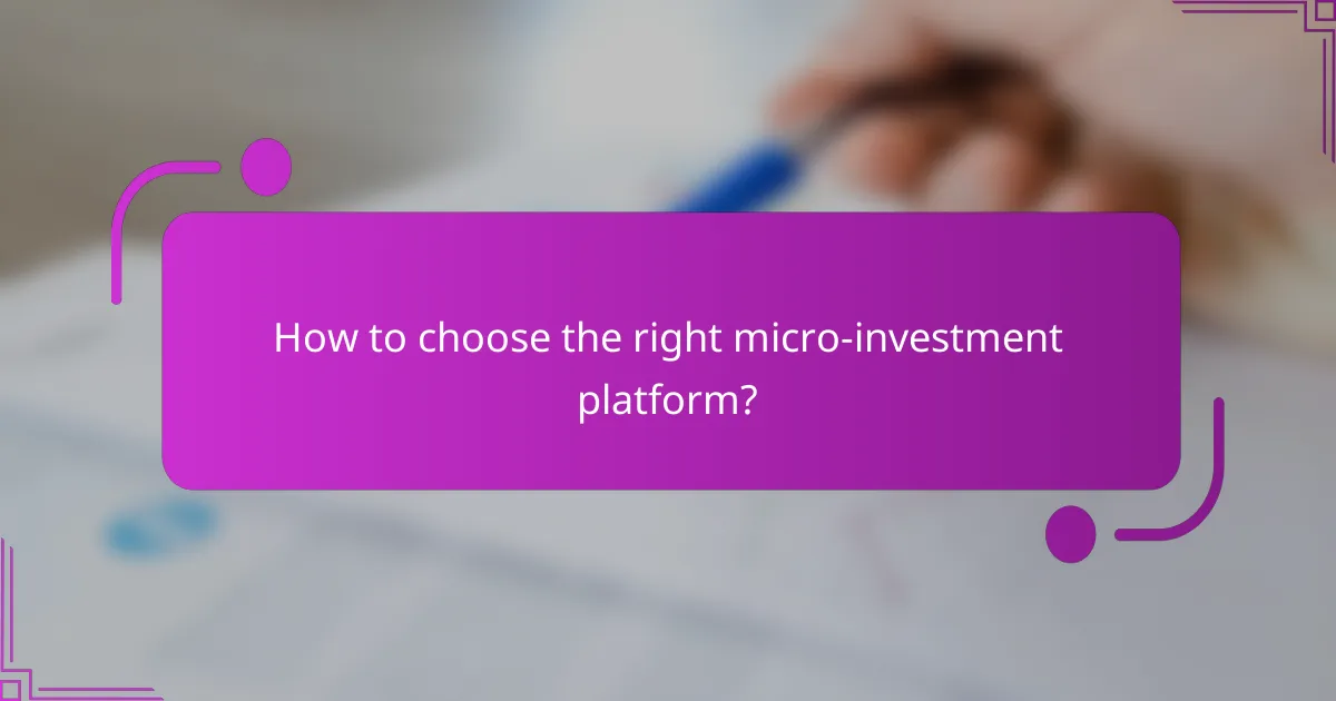 How to choose the right micro-investment platform?
