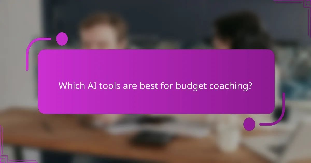 Which AI tools are best for budget coaching?